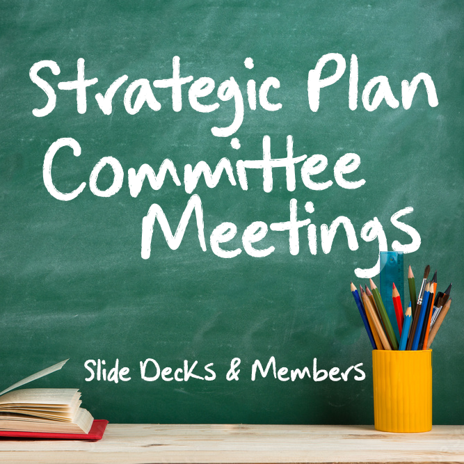  chalkboard with the text "strategic plan committee meetings"